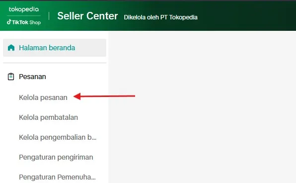 Cara Buka Menu Kelola Pesanan di TikTok Shop Seller Center